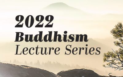 2022 Buddhism Lecture Series